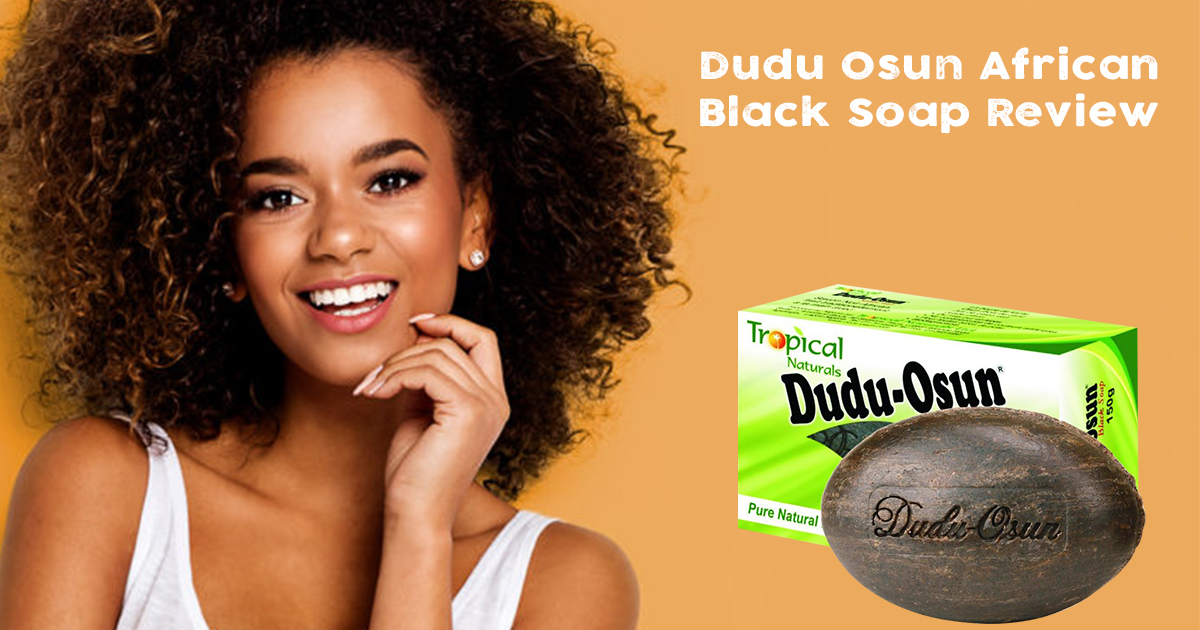 Dudu Osun Black Soap- An Honest Review.